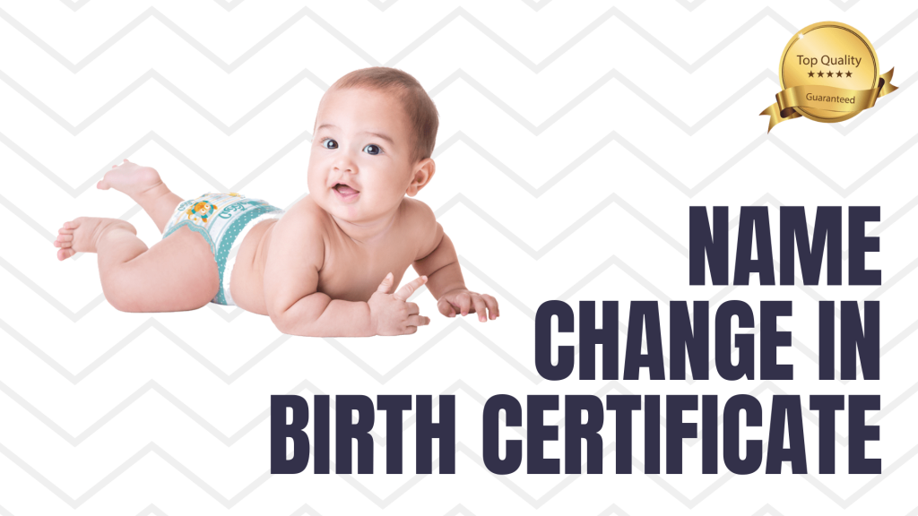 Name change in birth certificate