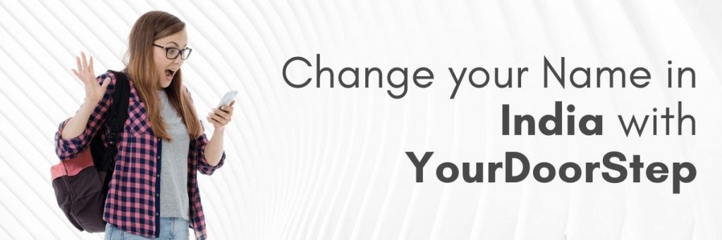 Change your Name in India with YourDoorStep