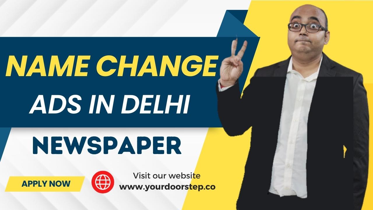 Change Of Name Ads In Delhi Newspaper - Name change advertisement