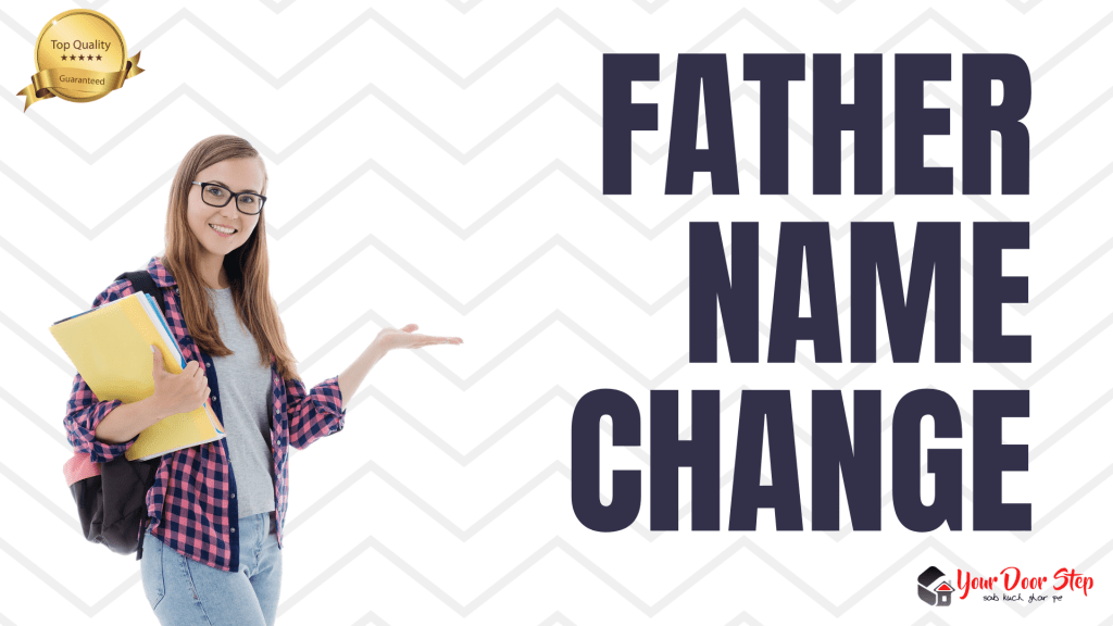 Father Name Change Procedure