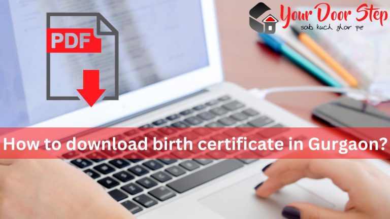 Download birth certificate in Gurgaon