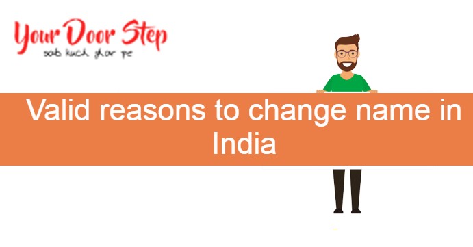 Valid reasons to change name in India