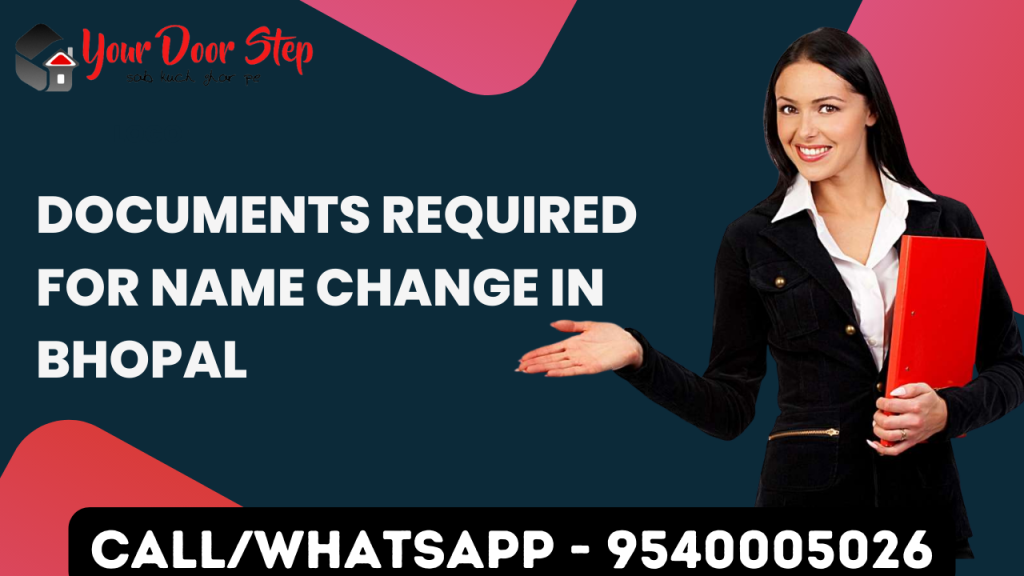 documents required for name change procedure in Bhopal