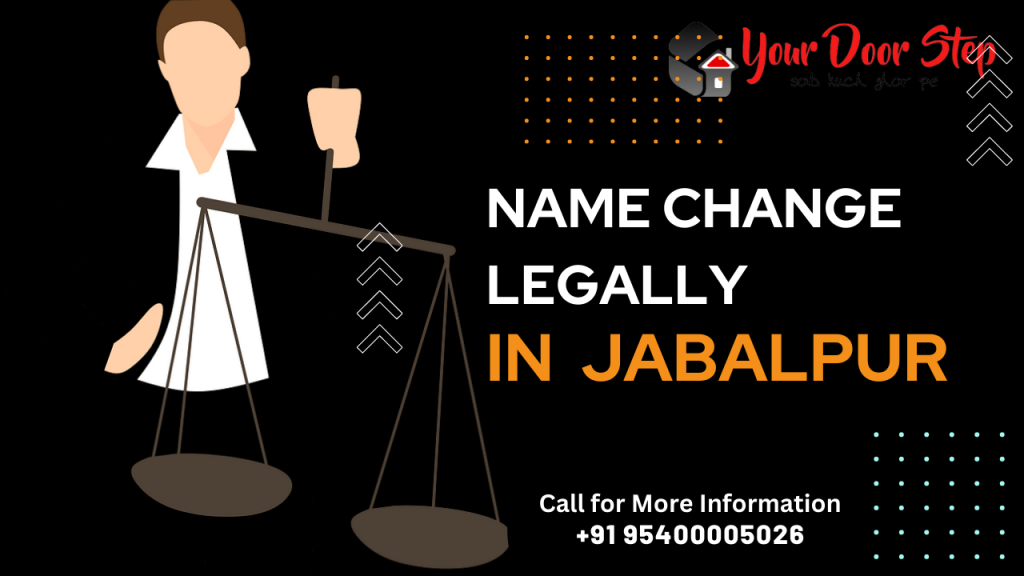 Name change procedure in Jabalpur