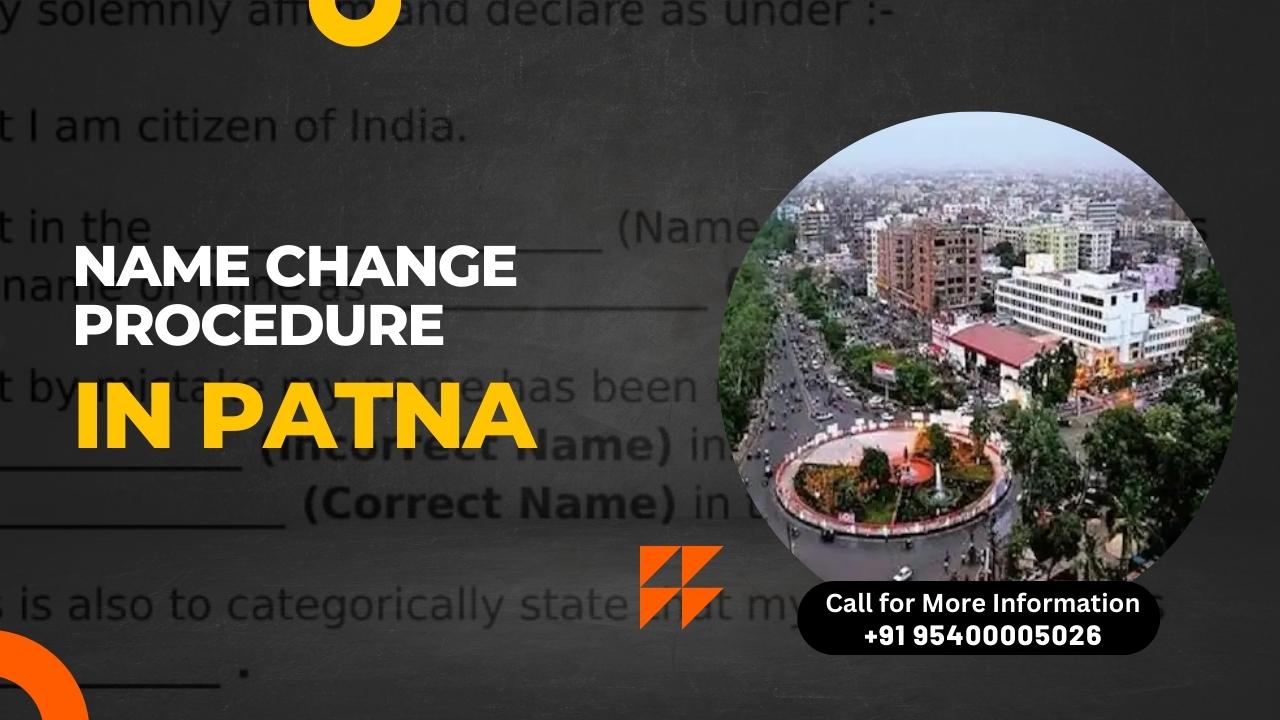 Name change procedure in Patna
