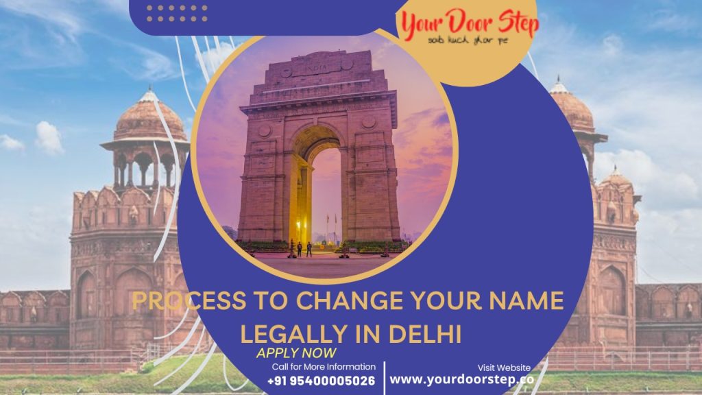 Process To Change Your Name Legally in Delhi