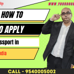 How To Apply For Passport in India?