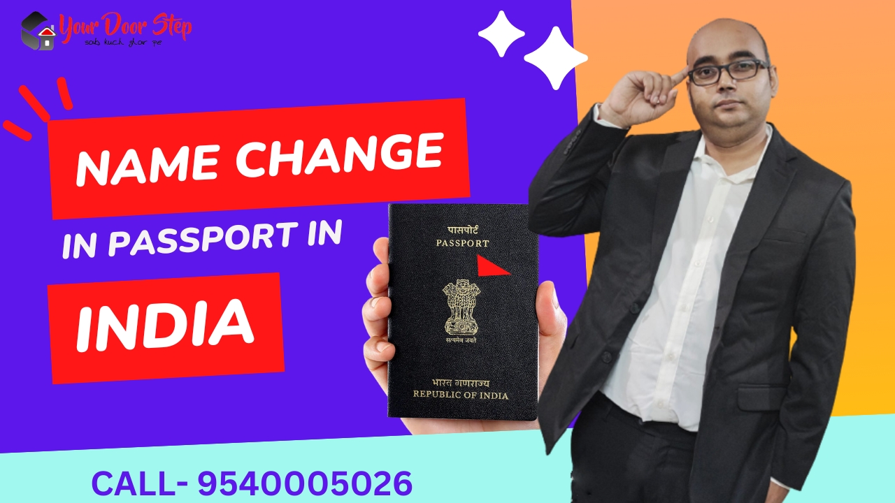Name Change in Passport in India Rs.999