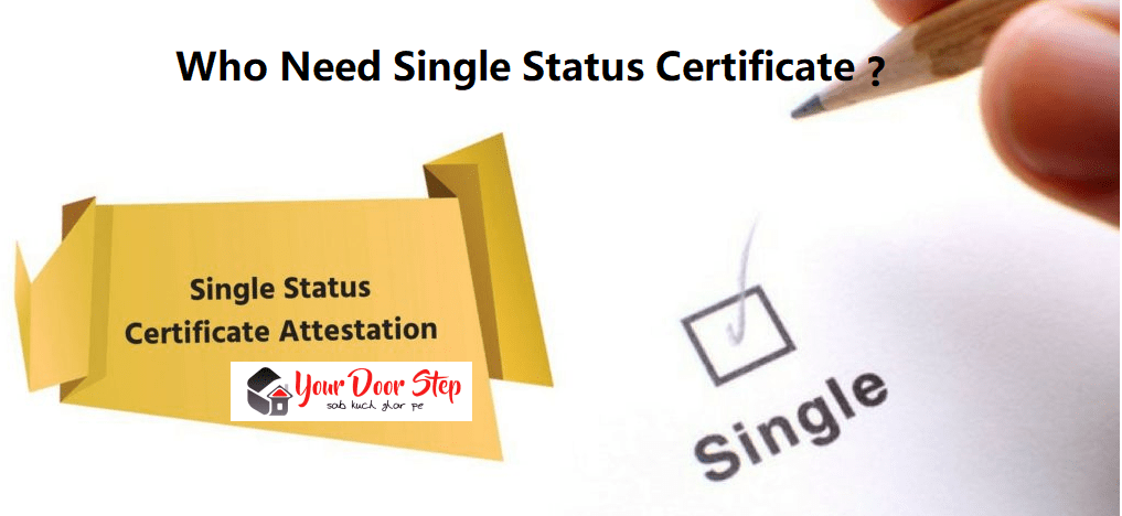 who require single status certificate