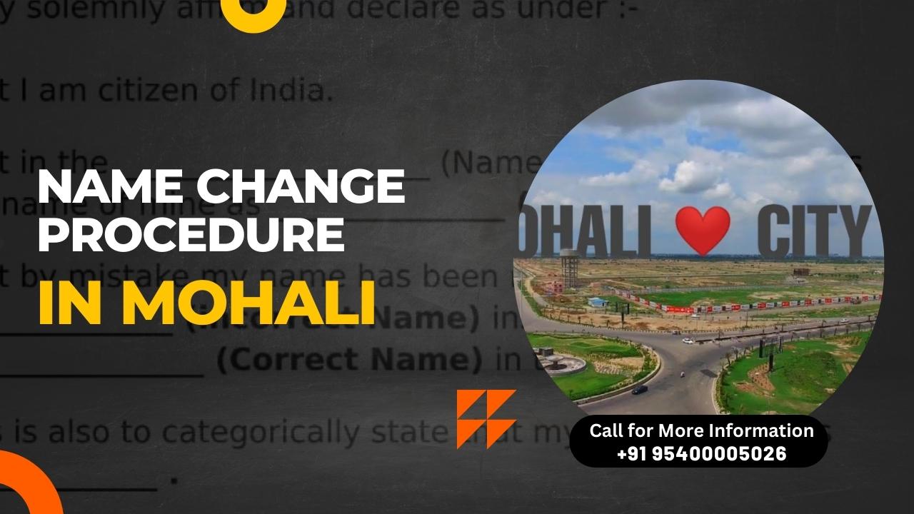 A Complete Guide to Name Change Procedure in Mohali