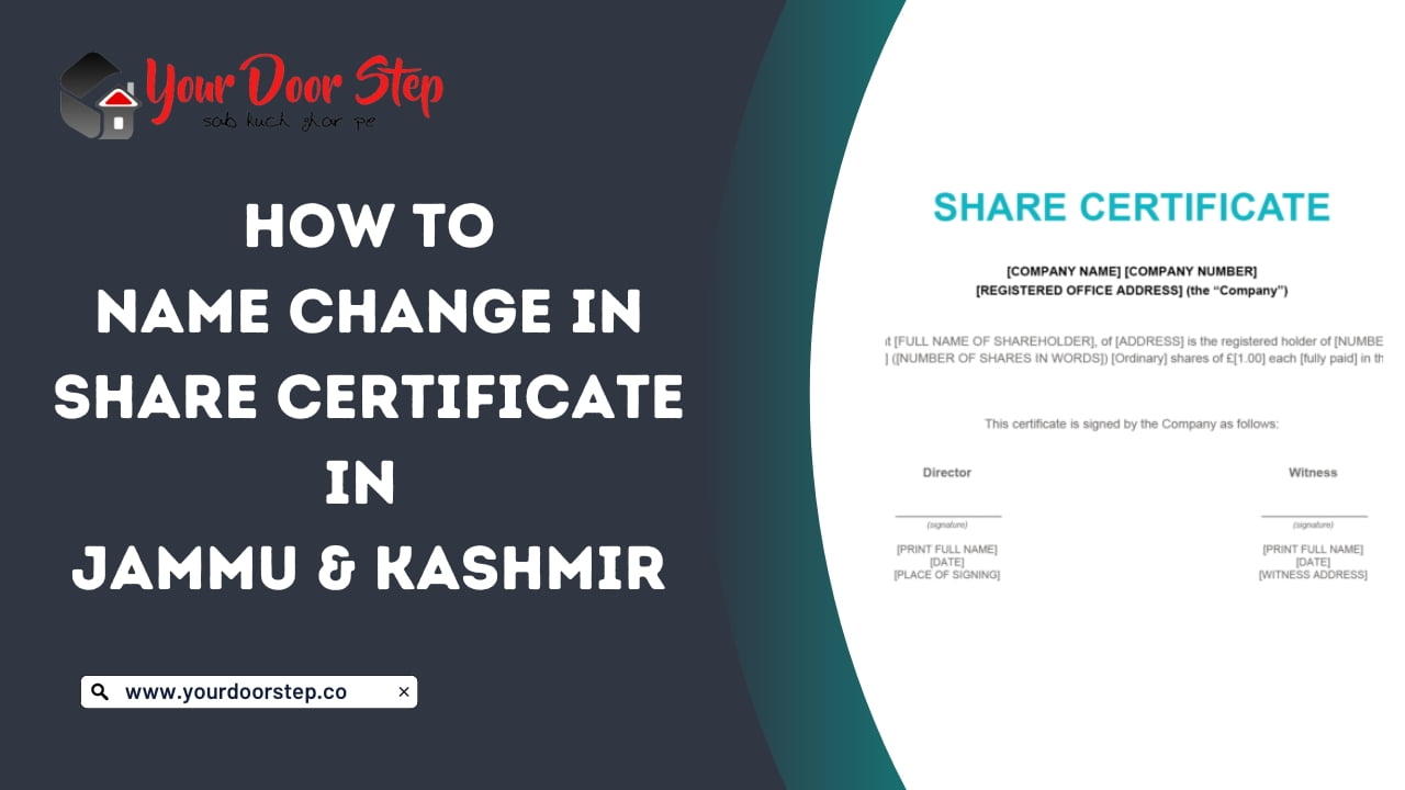 Name Change in Share Certificate in Jammu & Kashmir