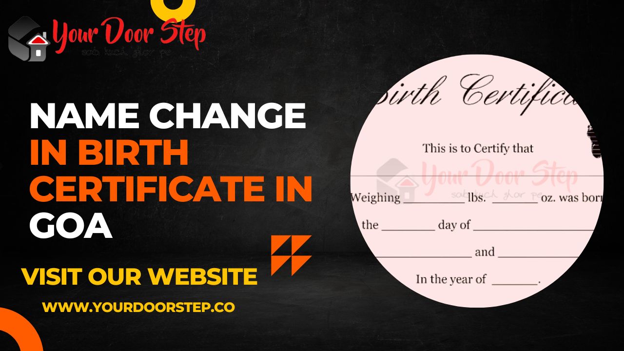 Name Change in birth certificate in Goa