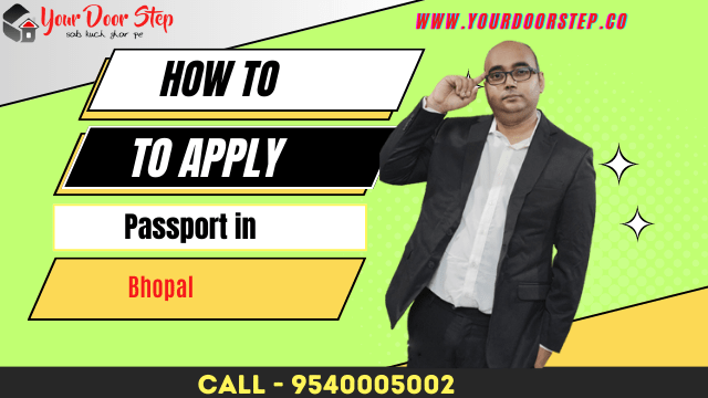 How To Apply For Passport in Bhopal