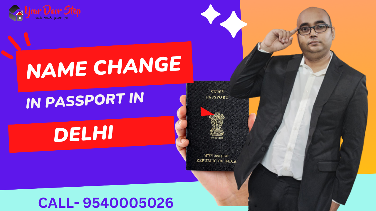 Apply For Name Change in Passport in Delhi
