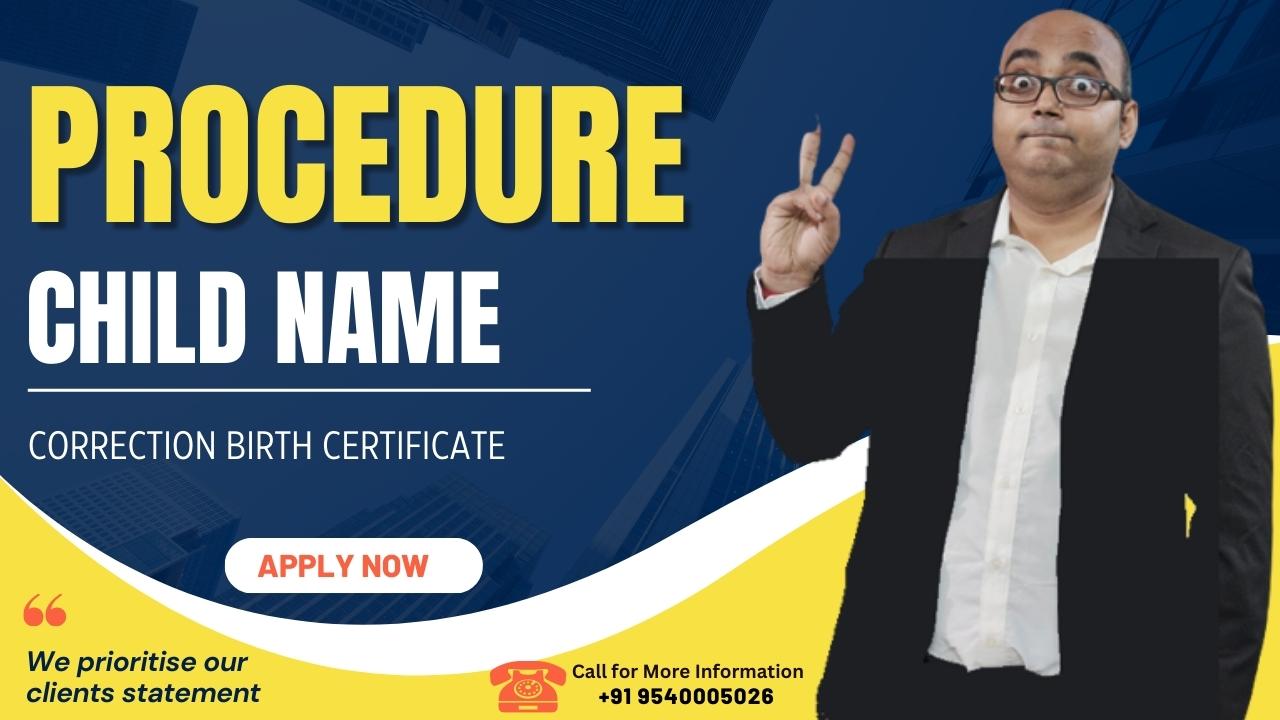 Child Name Correction In The Birth Certificate - Your Door Step