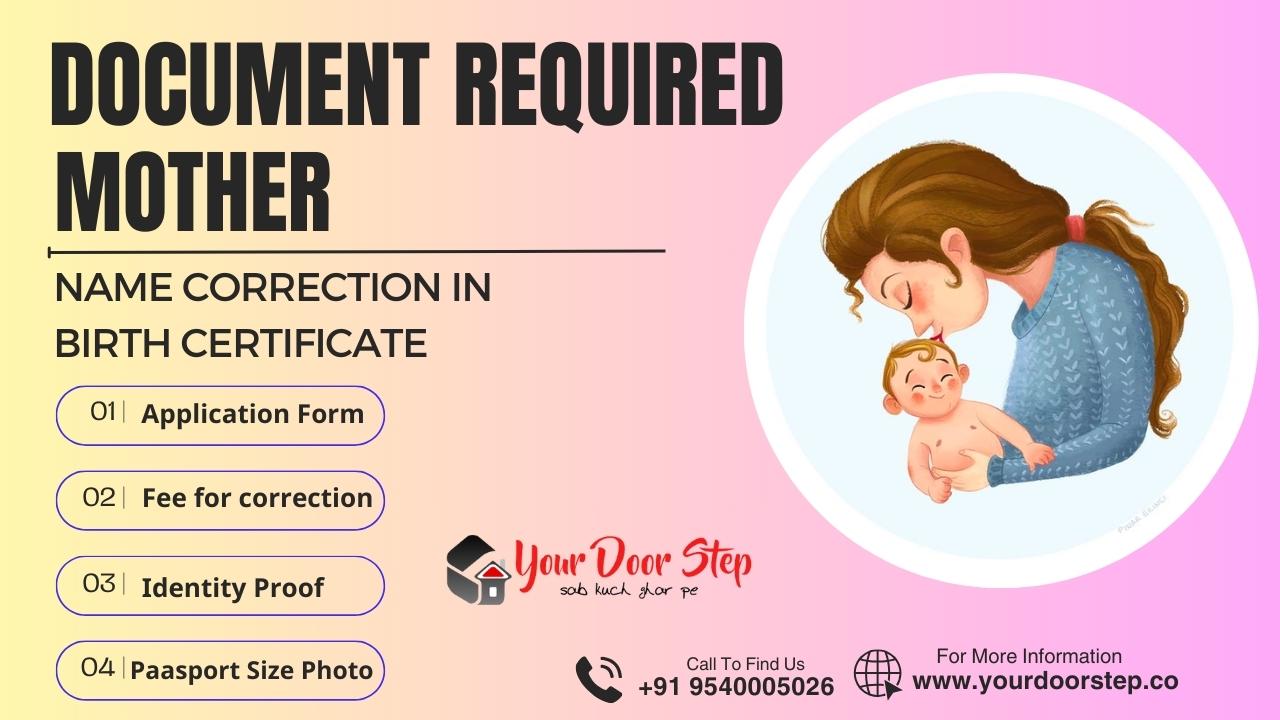 Mother Name Correction In Birth Certificate - Your Door Step