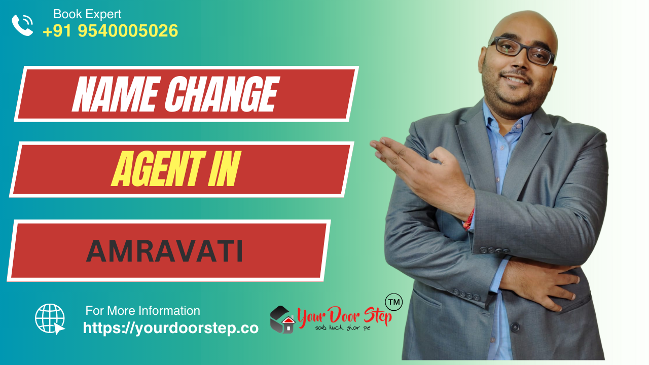 Book Name Change Agent in Amravati – Legal Name Change Assistance Rs 999