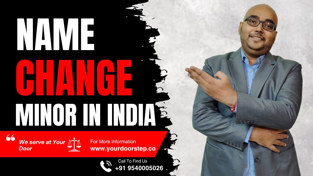 Name Change Minor In India - Name Change Procedure Step by Step